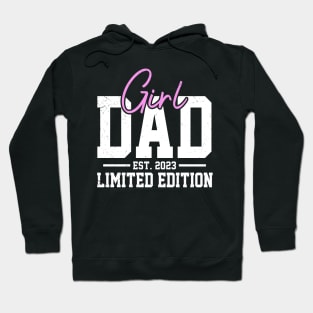 Proud Girl Dad 2023 Father of Girls Fathers Day Gift For Men Hoodie